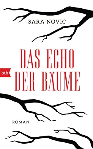 Das Echo der Bäume: Roman