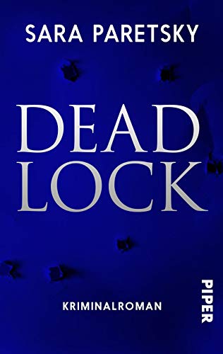 Deadlock (V.I. Warshawski 2): Kriminalroman von Piper Spannungsvoll