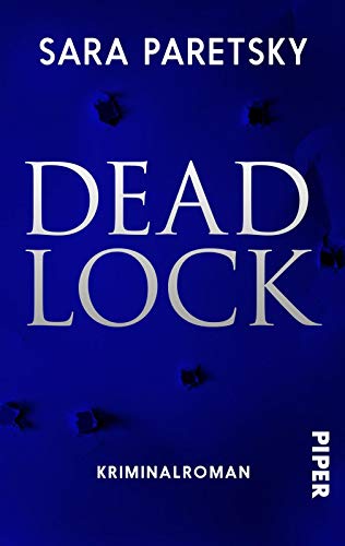 Deadlock (V.I. Warshawski 2): Kriminalroman