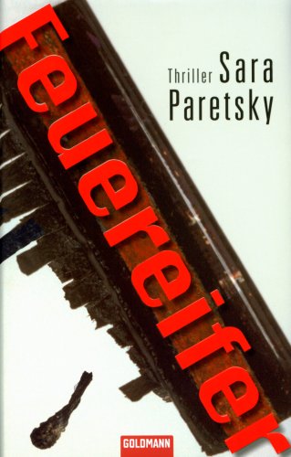 Feuereifer: Thriller Feuereifer: Thriller