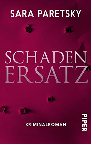 Schadenersatz (V.I. Warshawski 1): Kriminalroman