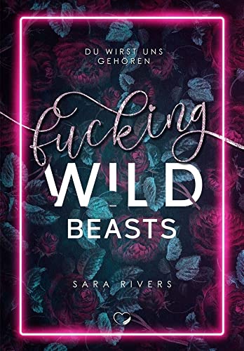 Fucking Wild Beasts: Du wirst uns gehören (Dark Reverse Harem) von Federherz Verlag (Nova MD)