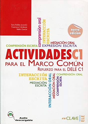 Actividades para el Marco Común C1 (nueva edición), mit Audio-Download + Lösungsteil: Refuerzo para el DELE C1 (Helbling Verlag): Actividades + audio descargable C1 (Nueva edi