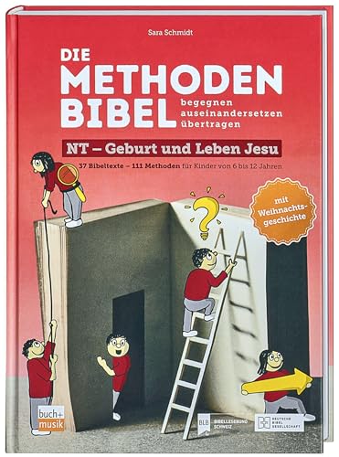 Die Methodenbibel Bd. 2: Neues Testament: Geburt und Leben Jesu von Deutsche Bibelgesellschaft
