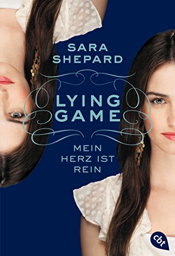 LYING GAME - Mein Herz ist rein (Die Lying Game-Reihe, Band 3) von cbt
