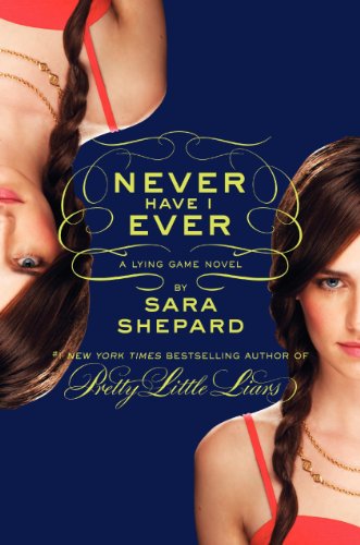 The Lying Game #2: Never Have I Ever von HarperTeen