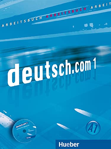 deutsch.com 1: Deutsch als Fremdsprache / Arbeitsbuch mit Audio-CD zum Arbeitsbuch von Hueber