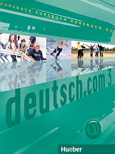 deutsch.com 3: Deutsch als Fremdsprache / Kursbuch