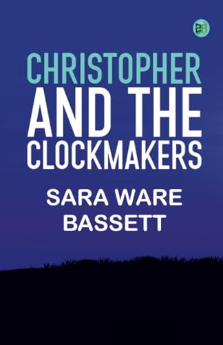 Christopher and the Clockmakers von Zinc Read