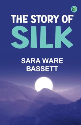The Story of Silk von Zinc Read