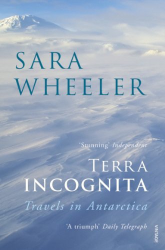 Terra Incognita: Travels in Antarctica von Vintage