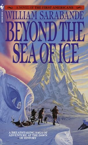 Beyond the Sea of Ice: The First Americans, Book 1 (First Americans Saga, Band 1) von Domain