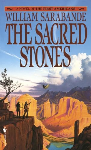 The Sacred Stones: A Novel of the First Americans (First Americans Saga, Band 5)