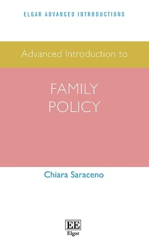 Advanced Introduction to Family Policy (Elgar Advanced Introductions) von Edward Elgar Publishing Ltd
