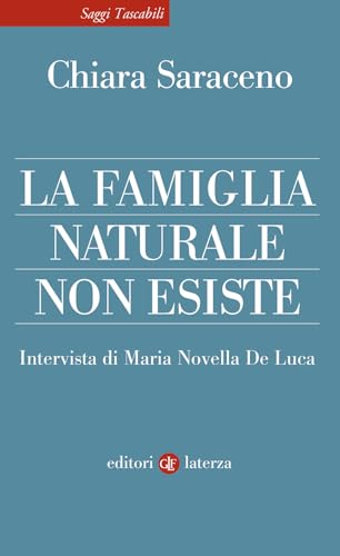 La famiglia naturale non esiste (Saggi tascabili Laterza) von Laterza