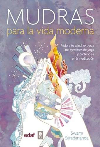 Mudras Para La Vida Moderna (Nueva era)
