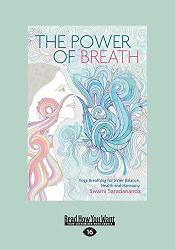 The Power of Breath: Yoga Breathing for Inner Balance, Health and Harmony von ReadHowYouWant