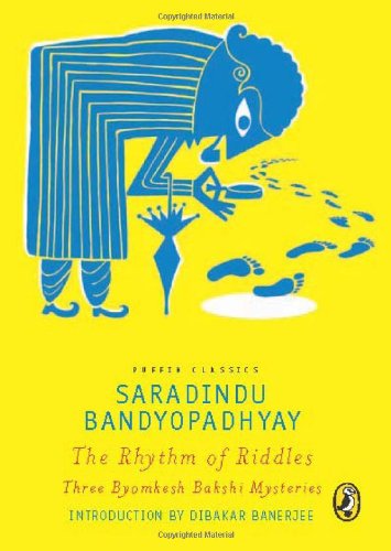 Puffin Classics: The Rhythm of Riddles Three Byomkesh Bakshi Mysteries von Penguin Random House India