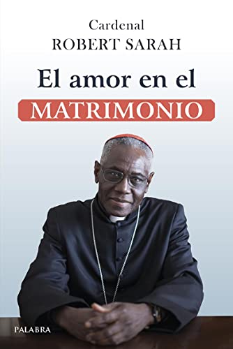 El amor en el matrimonio (Mundo y cristianismo) von Ediciones Palabra, S.A.