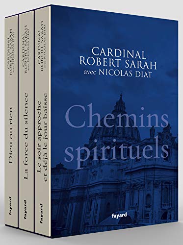 Chemins spirituels: Dieu ou rien/La force du silence/Le soir approche et déjà le jour baisse von FAYARD