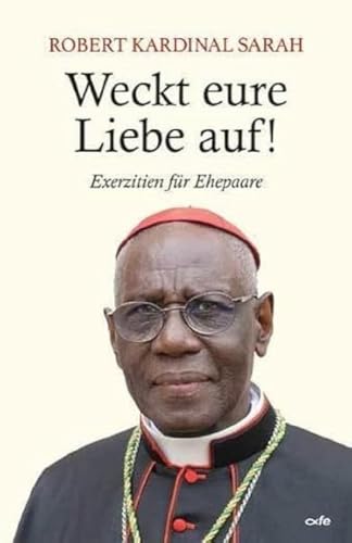 Weckt eure Liebe auf!: Exerzitien für Ehepaare