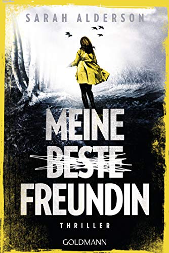 Meine beste Freundin: Thriller von Goldmann TB