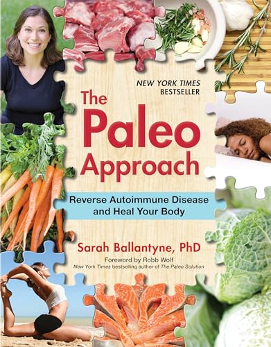 The Paleo Approach: Reverse Autoimmune Disease and Heal Your Body von Victory Belt Publishing