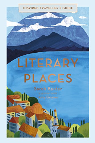 Literary Places: Volume 2 (Inspired Traveller's Guides, Band 2) von White Lion Publishing