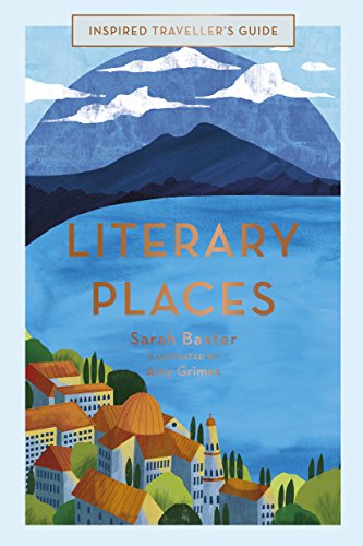 Inspired Traveller's Guide Literary Places: Volume 2 (Inspired Traveller's Guides, Band 2) Inspired Traveller's Guide Literary Places: Volume 2 (Inspired Traveller's Guides, Band 2)