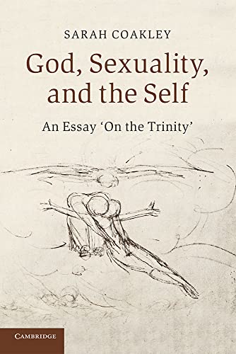 God, Sexuality, and the Self: An Essay 'On The Trinity'