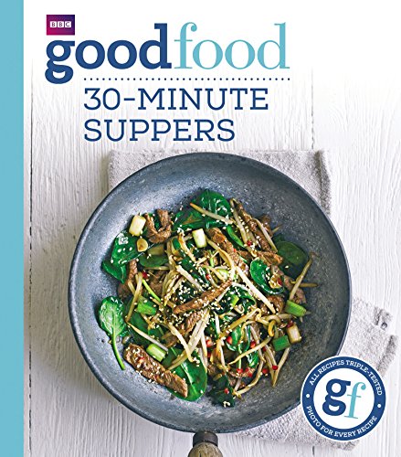 Good Food: 30-minute suppers von BBC