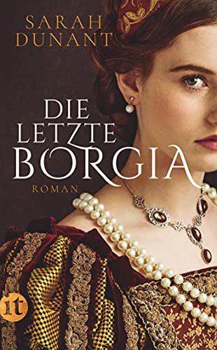 Die letzte Borgia: Roman (insel taschenbuch)