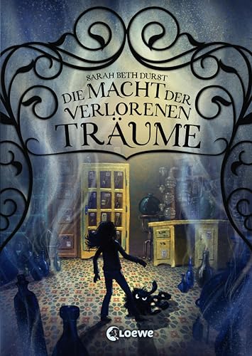 Die Macht der verlorenen Träume: Fantasybuch für Mädchen und Jungen ab 11 Jahre