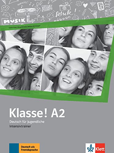 Klasse! A2: Deutsch für Jugendliche. Intensivtrainer (Klasse!: Deutsch für Jugendliche)