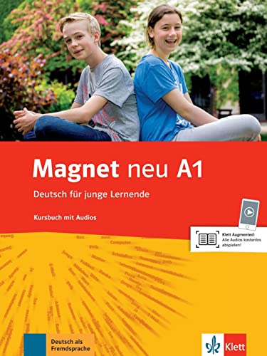 Magnet neu A1: Deutsch für junge Lernende. Kursbuch mit Audios (Magnet neu: Deutsch für junge Lernende)