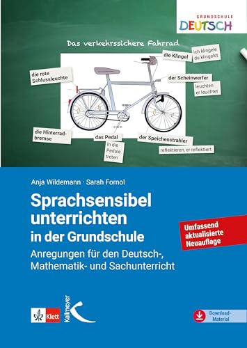 Sprachsensibel unterrichten in der Grundschule: Anregungen für den Deutsch-, Mathematik- und Sachunterricht