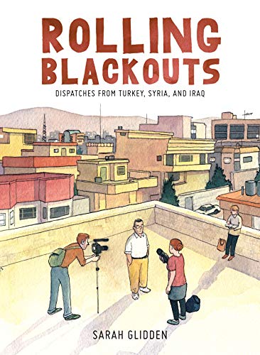 Rolling Blackouts: Dispatches from Turkey, Syria, and Iraq von St. Martin's Press