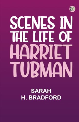 Scenes in the Life of Harriet Tubman von Zinc Read