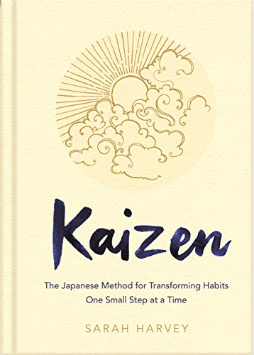 Kaizen: The Japanese Method for Transforming Habits, One Small Step at a Time Kaizen: The Japanese Method for Transforming Habits, One Small Step at a Time von MACMILLAN