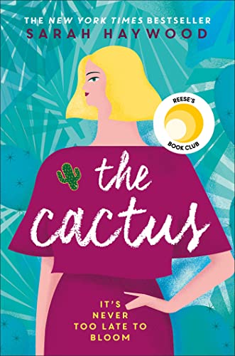 The Cactus: the New York bestselling debut soon to be a Netflix film starring Reese Witherspoon von Two Roads