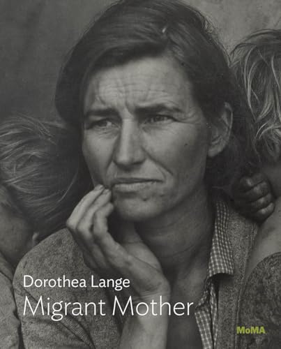 Dorothea Lange: Migrant Mother, Nipomo, California (MoMA One on One Series) von Museum of Modern Art