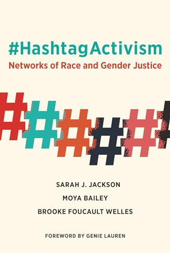 #HashtagActivism: Networks of Race and Gender Justice (Mit Press) von The MIT Press