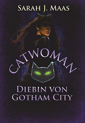 Catwoman – Diebin von Gotham City: Roman (DC Icons Superhelden-Serie, Band 2)