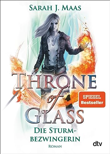 Throne of Glass – Die Sturmbezwingerin: Roman (Die Throne of Glass-Reihe, Band 5) von dtv Verlagsgesellschaft