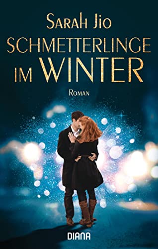 Schmetterlinge im Winter: Roman von Diana Taschenbuch