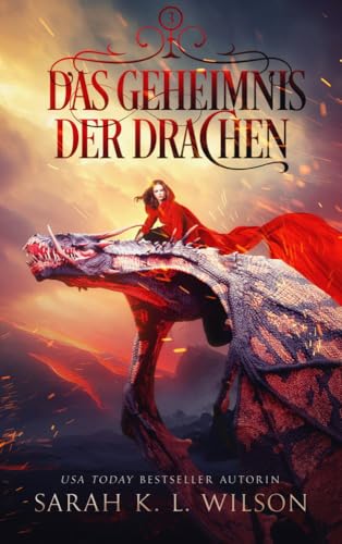 Das Geheimnis der Drachen (Die Drachenschule, Band 3)