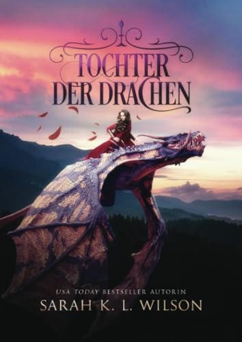 Tochter der Drachen (Die Drachenschule, Band 1)