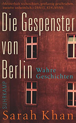 Die Gespenster von Berlin: Wahre Geschichten (suhrkamp taschenbuch) von Suhrkamp Verlag AG