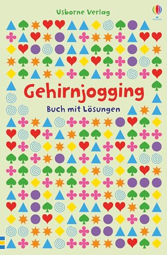 Gehirnjogging: Buch mit Lösungen (Usborne Knobelbücher)