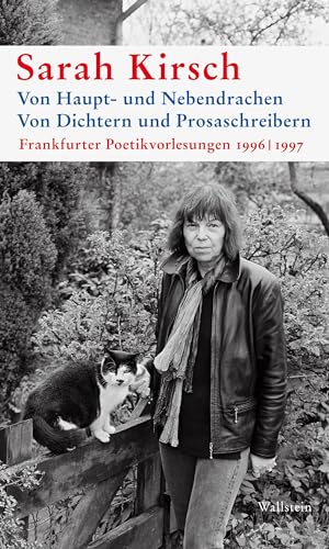 Von Haupt- und NebendrachenVon Dichtern und Prosaschreibern: Frankfurter Poetikvorlesungen 1996 | 1997 von Wallstein Verlag GmbH